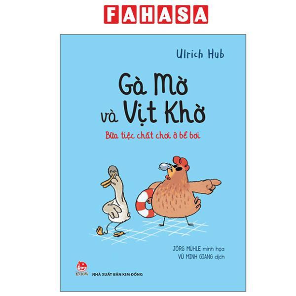 Sách - Gà Mờ Và Vịt Khờ - Bữa Tiệc Chất Chơi Ở Bể Bơi