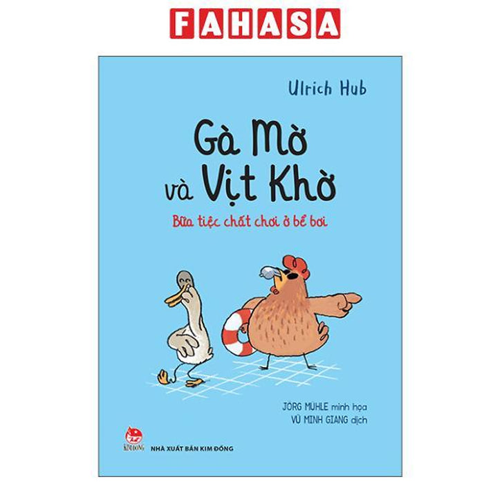 Sách - Gà Mờ Và Vịt Khờ - Bữa Tiệc Chất Chơi Ở Bể Bơi