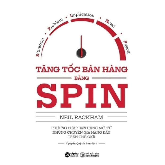 Tăng Tốc Bán Hàng Bằng Spin | Neil Rackham