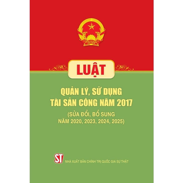 Luật Quản Lý, Sử Dụng Tài Sản Công Năm 2017 (Sửa Đổi, Bổ Sung Năm 2020, 2023, 2024, 2025)