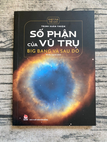 Số Phận Của Vũ Trụ - Big Bang Và Sau Đó (Tái Bản 2022)