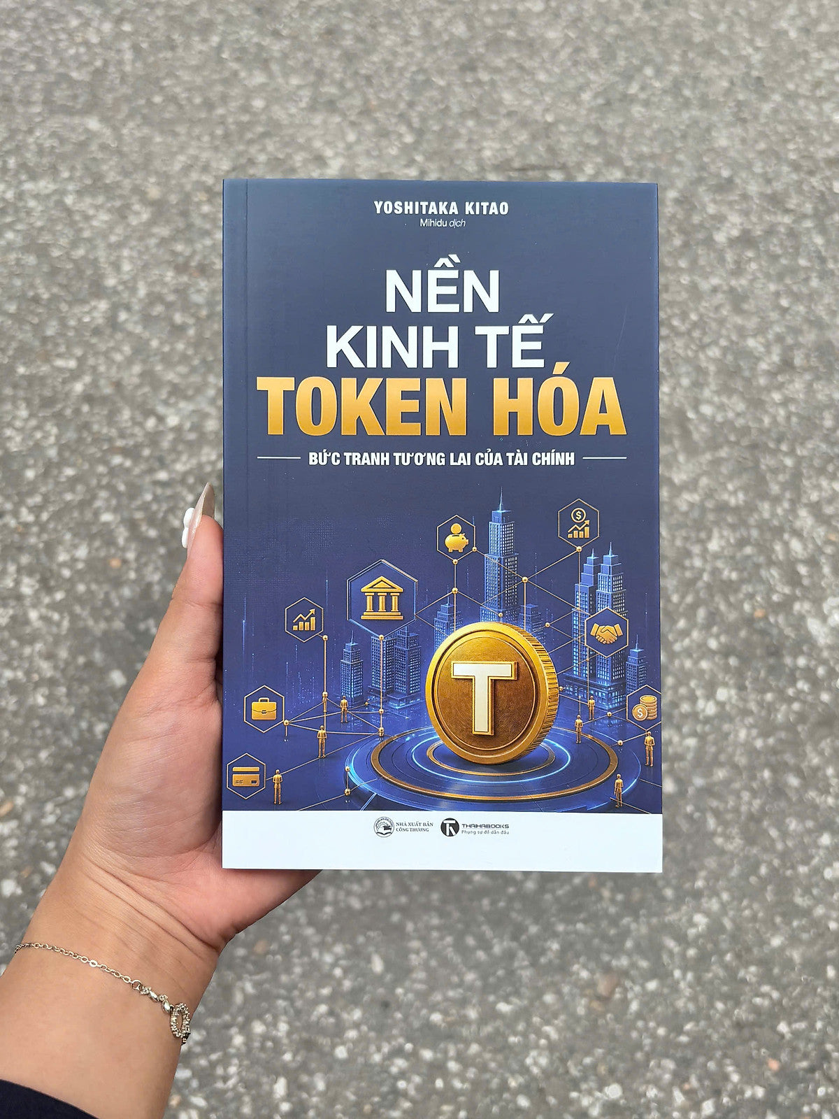 Nền Kinh Tế Token Hóa - Bức Tranh Tương Lai Của Tài Chính - Yoshitaka Kitao - Mihidu Dịch - Thái Hà Books