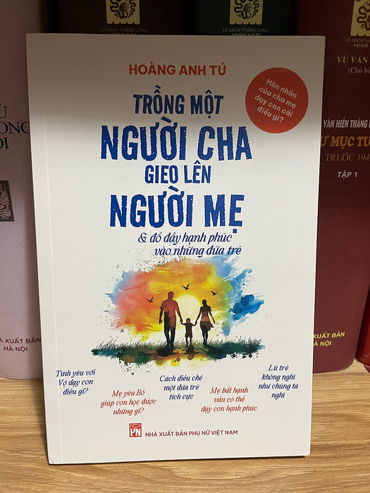 Trồng Một Người Cha Gieo Lên Người Mẹ