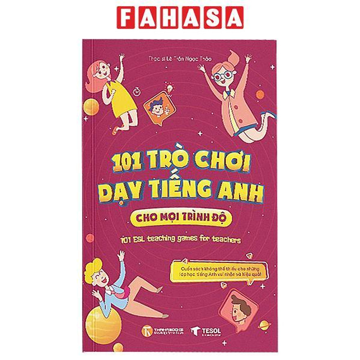 Sách - 101 Trò Chơi Dạy Tiếng Anh Cho Mọi Trình Độ