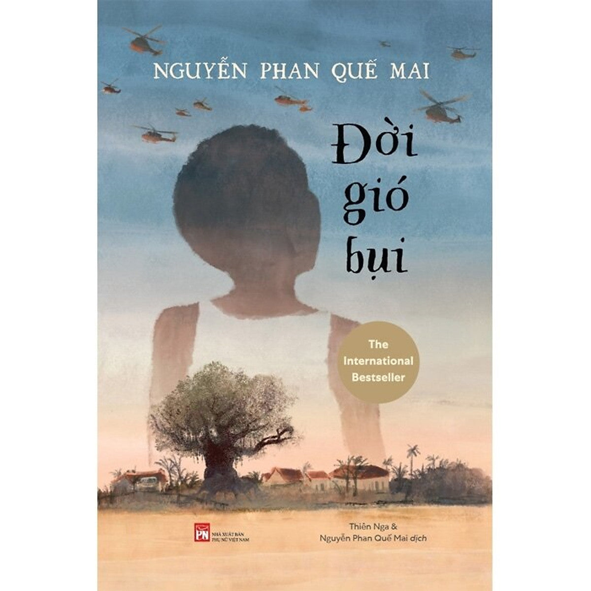 Đời Gió Bụi (Tác Giả: Nguyễn Phan Quế Mai)