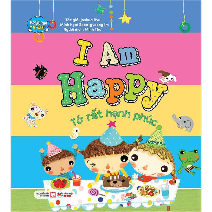 Tớ Rất Hạnh Phúc - I Am Happy - Playtime In English. Level 4