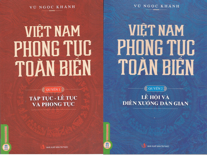 Vũ Ngọc Khánh - Việt Nam Phong Tục Toàn Biên (Bộ 2 Quyển)