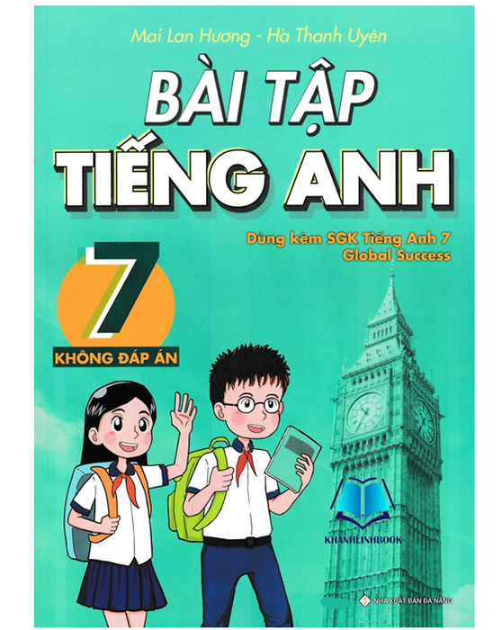 Sách - Bài Tập Tiếng Anh Lớp 7 - Không Đáp Án (Dùng Kèm Sgk Tiếng Anh 7 Global Success) (Bt)