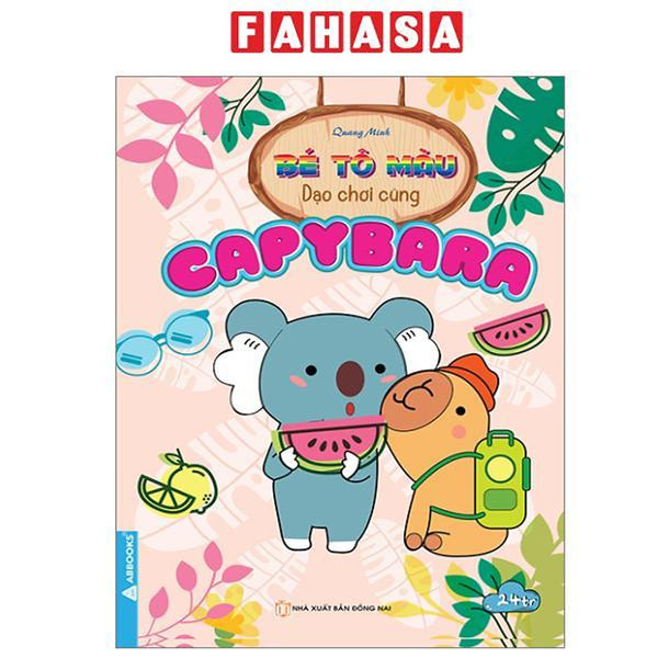 Sách - Bé Tô Màu - Dạo Chơi Cùng Capybara
