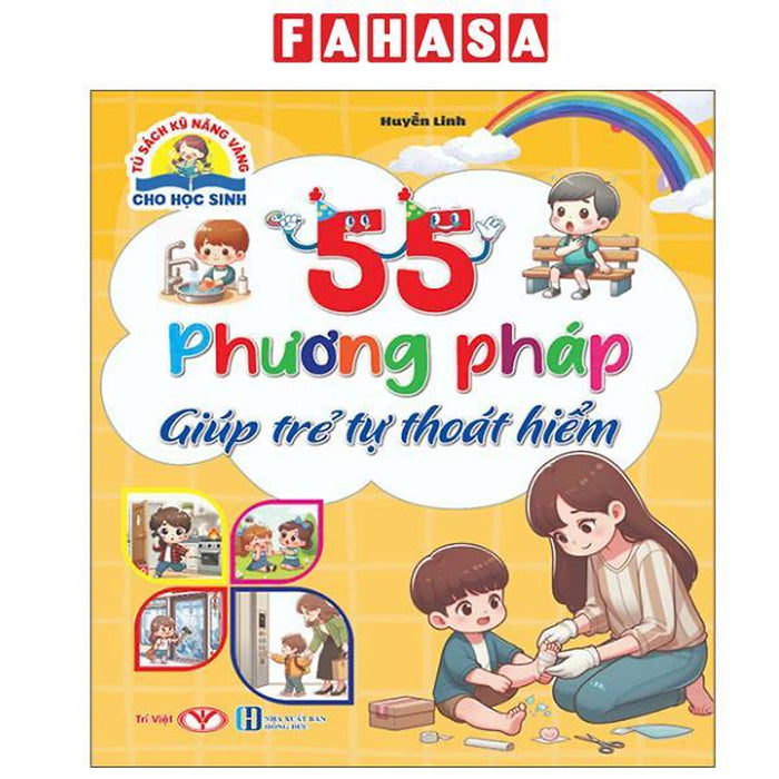 Sách - Tủ Sách Kỹ Năng Vàng Cho Học Sinh - 55 Phương Pháp Giúp Trẻ Tự Thoát Hiểm