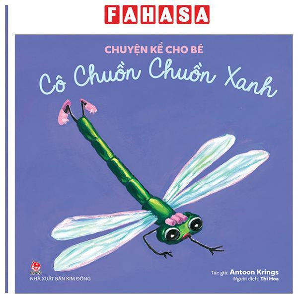 Sách - Chuyện Kể Cho Bé - Cô Chuồn Chuồn Xanh