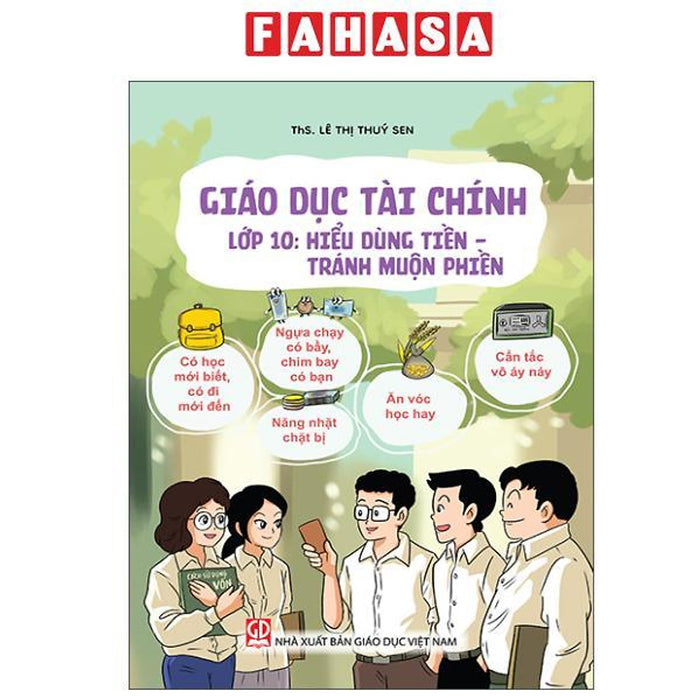 Sách - Giáo Dục Tài Chính - Lớp 10 - Hiểu Dùng Tiền - Tránh Muộn Phiền