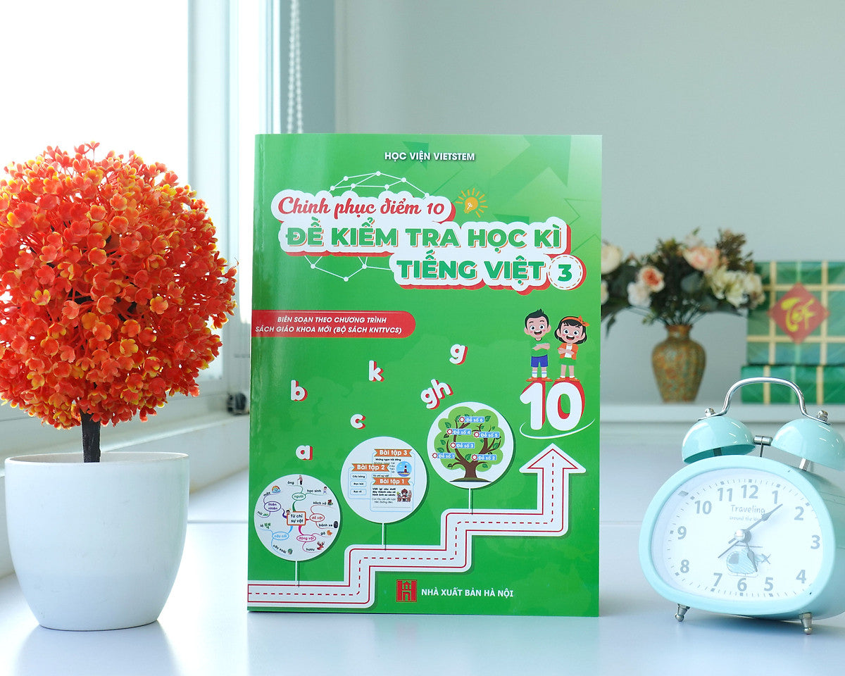 Sách Chinh Phục Điểm 10 Đề Kiểm Tra Học Kì Tiếng Việt 3 (Kntt)