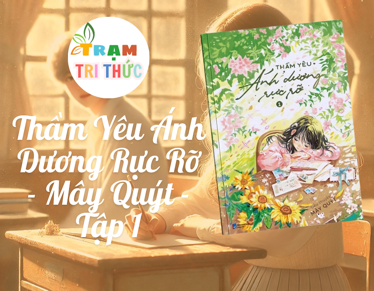 Thầm Yêu Ánh Dương Rực Rỡ - Tập 1+2 (Tùy Chọn) - Mây Quýt