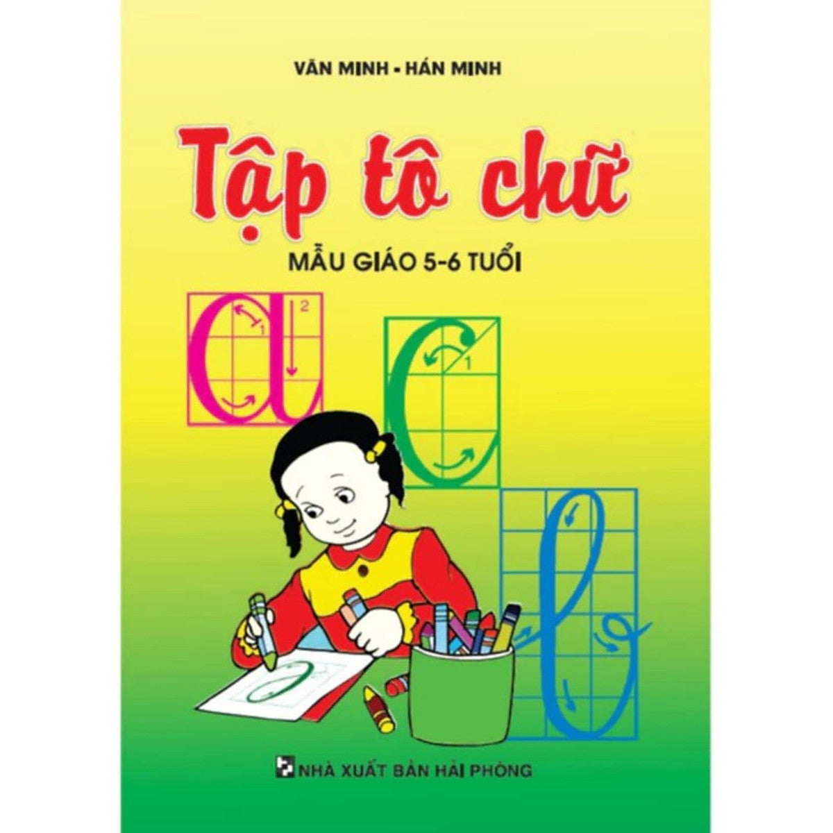 Sách - Tập Tô Chữ Mẫu Giáo 5 - 6 Tuổi - Ha
