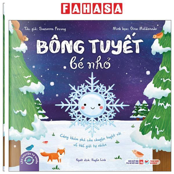 Sách - Câu Chuyện Tự Nhiên - Bông Tuyết Bé Nhỏ