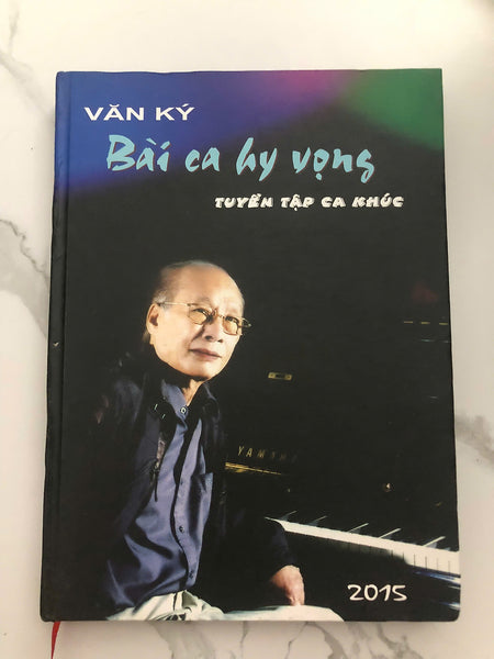 Bài Ca Hy Vọng - Nhạc Sĩ Văn Ký (Tuyển Tập Ca Khúc)