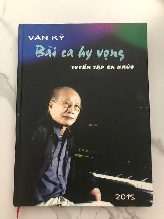 Bài Ca Hy Vọng - Nhạc Sĩ Văn Ký (Tuyển Tập Ca Khúc)