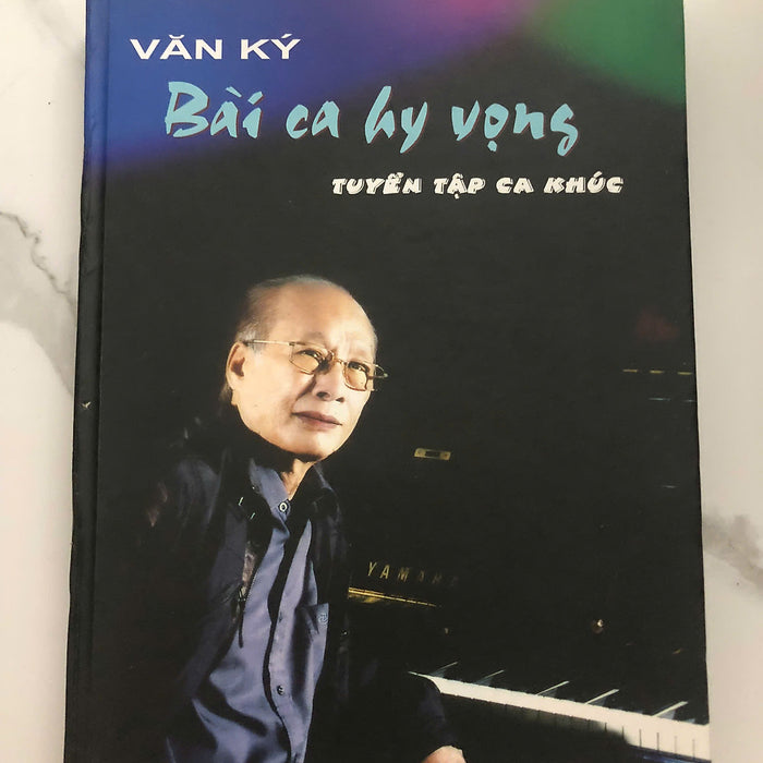 Bài Ca Hy Vọng - Nhạc Sĩ Văn Ký (Tuyển Tập Ca Khúc)