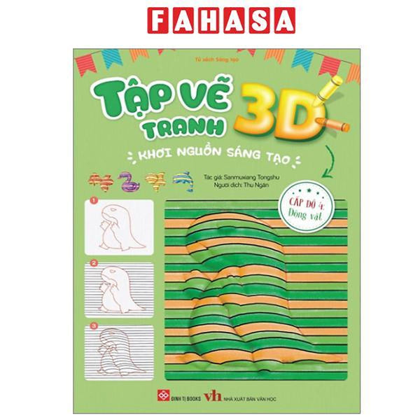 Sách - Tập Vẽ Tranh 3D - Khơi Nguồn Sáng Tạo - Cấp Độ 4 - Động Vật