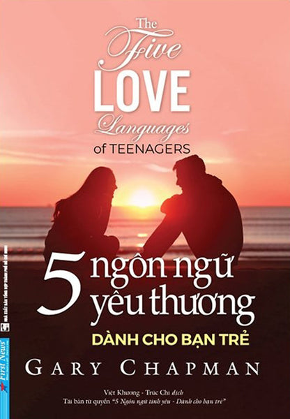 5 Ngôn Ngữ Yêu Thương Dành Cho Bạn Trẻ - The Five Love Languages Of Teenagers (Fn)