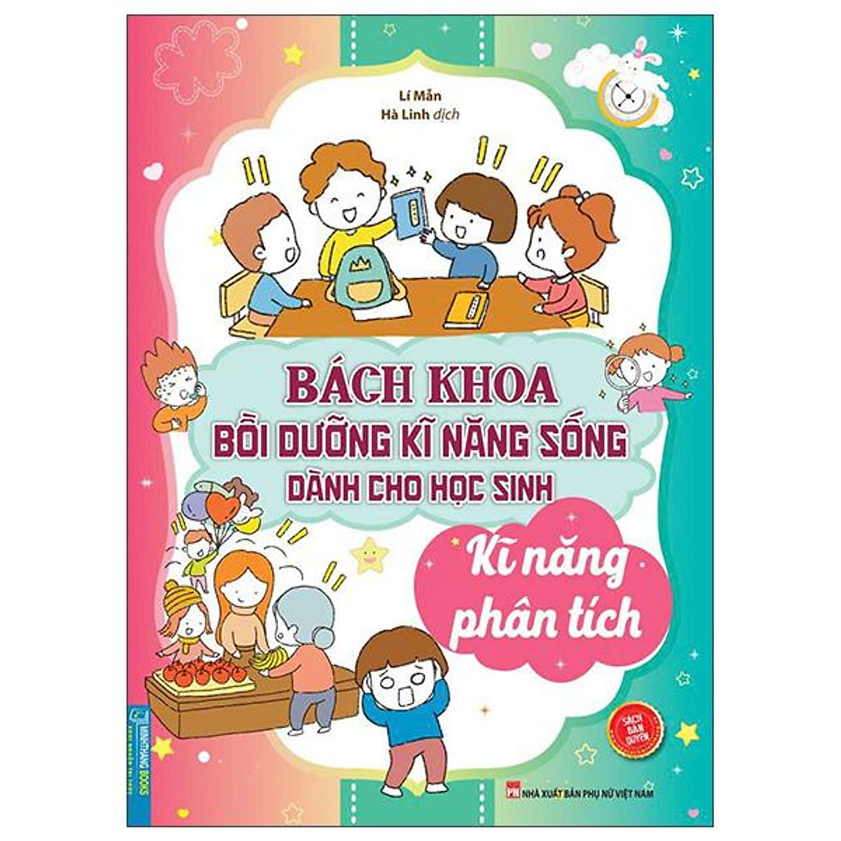 Sách - Bách Khoa Bồi Dưỡng Kĩ Năng Sống Dành Cho Học Sinh - Kĩ Năng Phân Tích