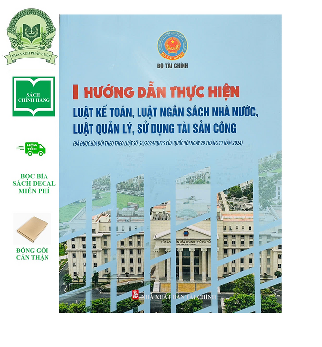 Hướng Dẫn Thực Hiện Luật Kế Toán, Luật Ngân Sách Nhà Nước, Luật Quản Lý, Sử Dụng Tài Sản Công