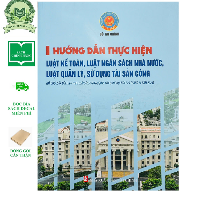 Hướng Dẫn Thực Hiện Luật Kế Toán, Luật Ngân Sách Nhà Nước, Luật Quản Lý, Sử Dụng Tài Sản Công