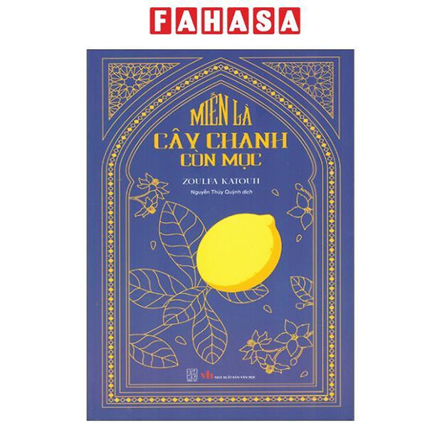 Sách - Miễn Là Cây Chanh Còn Mọc