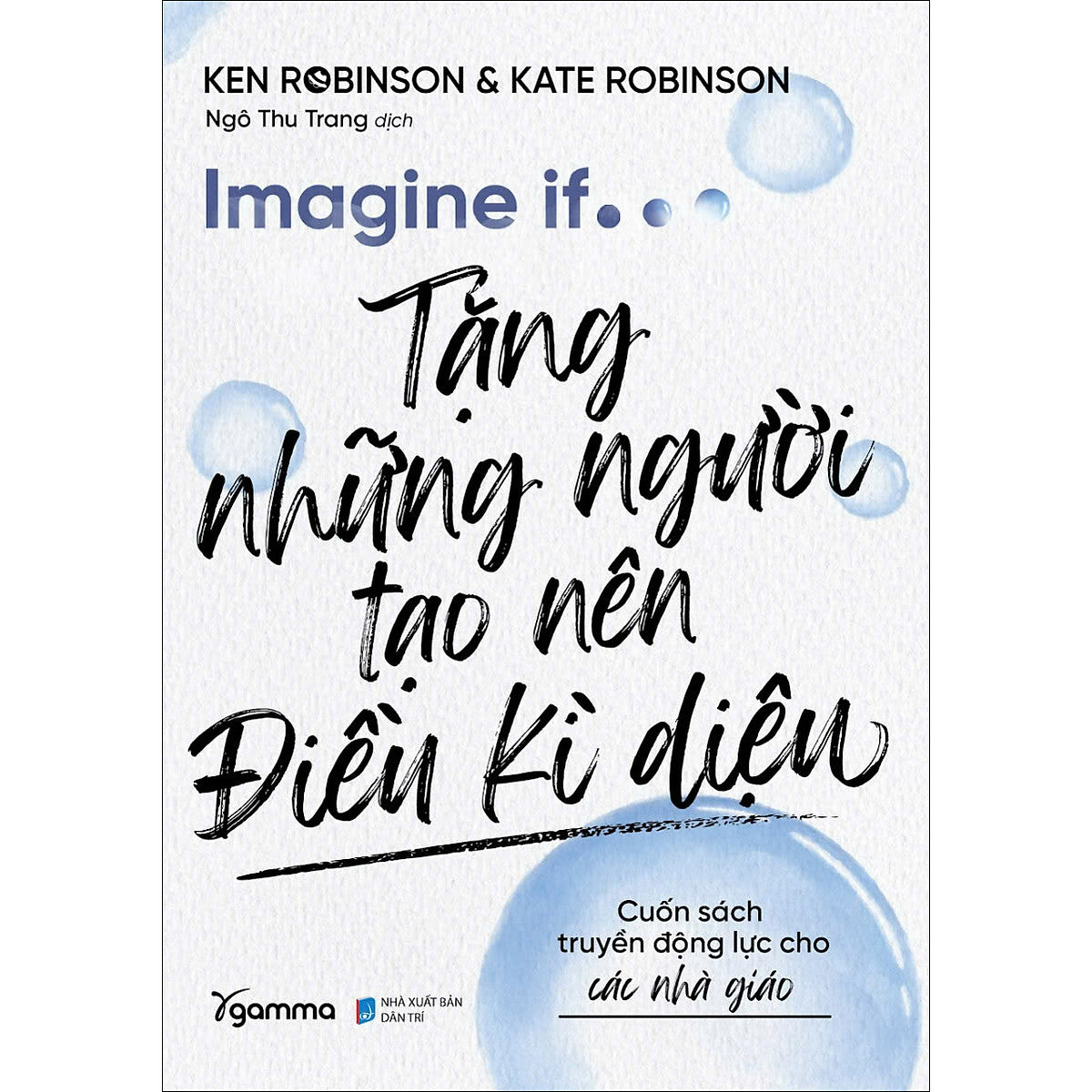 Imagine If - Tặng Những Người Tạo Nên Điều Kì Diệu