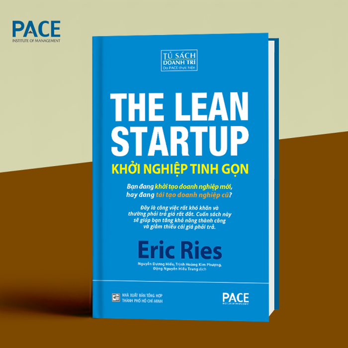 Khởi Nghiệp Tinh Gọn - The Lean Startup - Công Thức Sống Còn Giúp Startup Thành Công Mà Không Đốt Tiền Vô Ích - Eric Ries