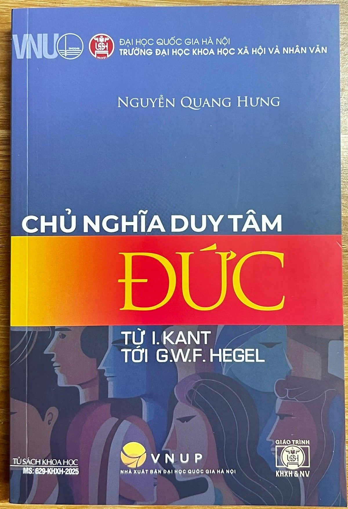 Sách Chủ Nghĩa Duy Tâm Đức Từ I. Kant Tới G.W.F. Hegel - Nguyễn Quang Hưng