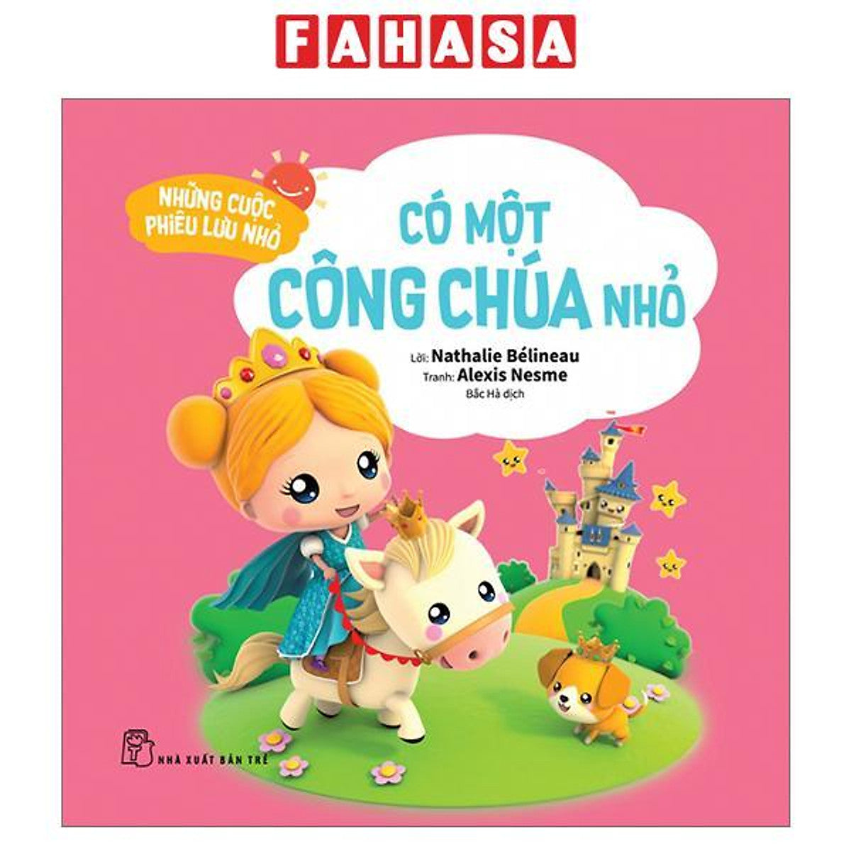 Sách - Những Cuộc Phiêu Lưu Nhỏ - Có Một Công Chúa Nhỏ
