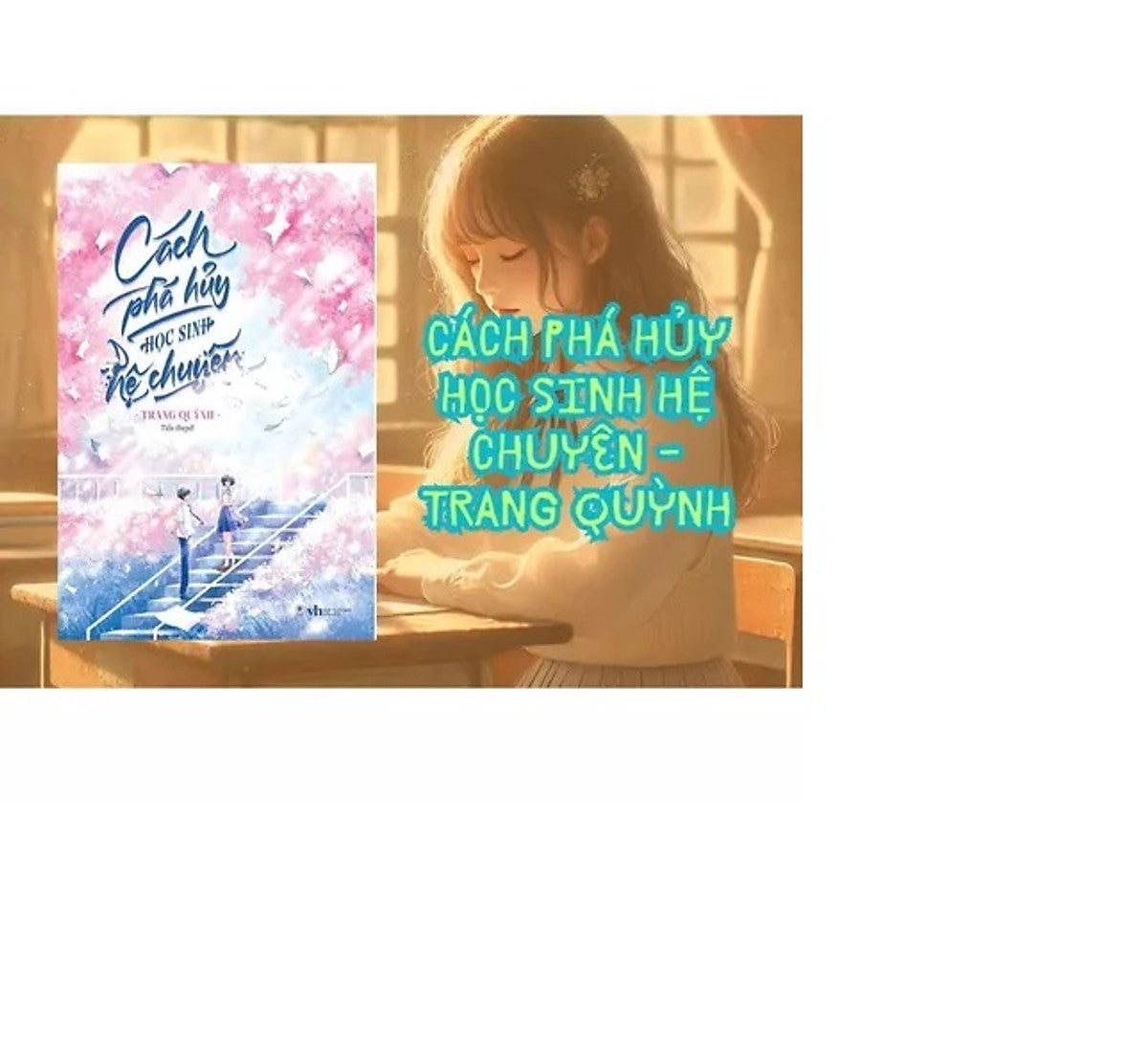Sách - Cách Phá Huỷ Học Sinh Hệ Chuyên - Trang Quỳnh - Linhlan