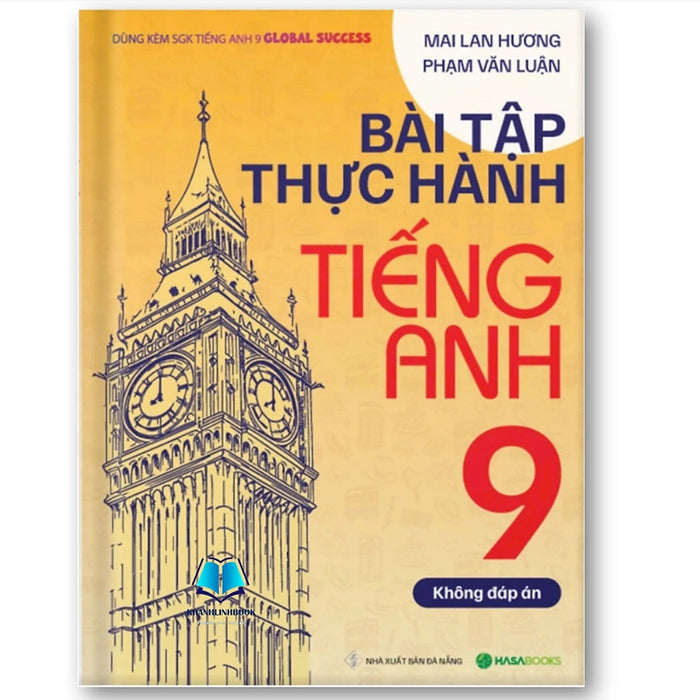 Sách - Bài Tập Thực Hành Tiếng Anh 9 Global Success (Không Đáp Án) - Mai Lan Hương