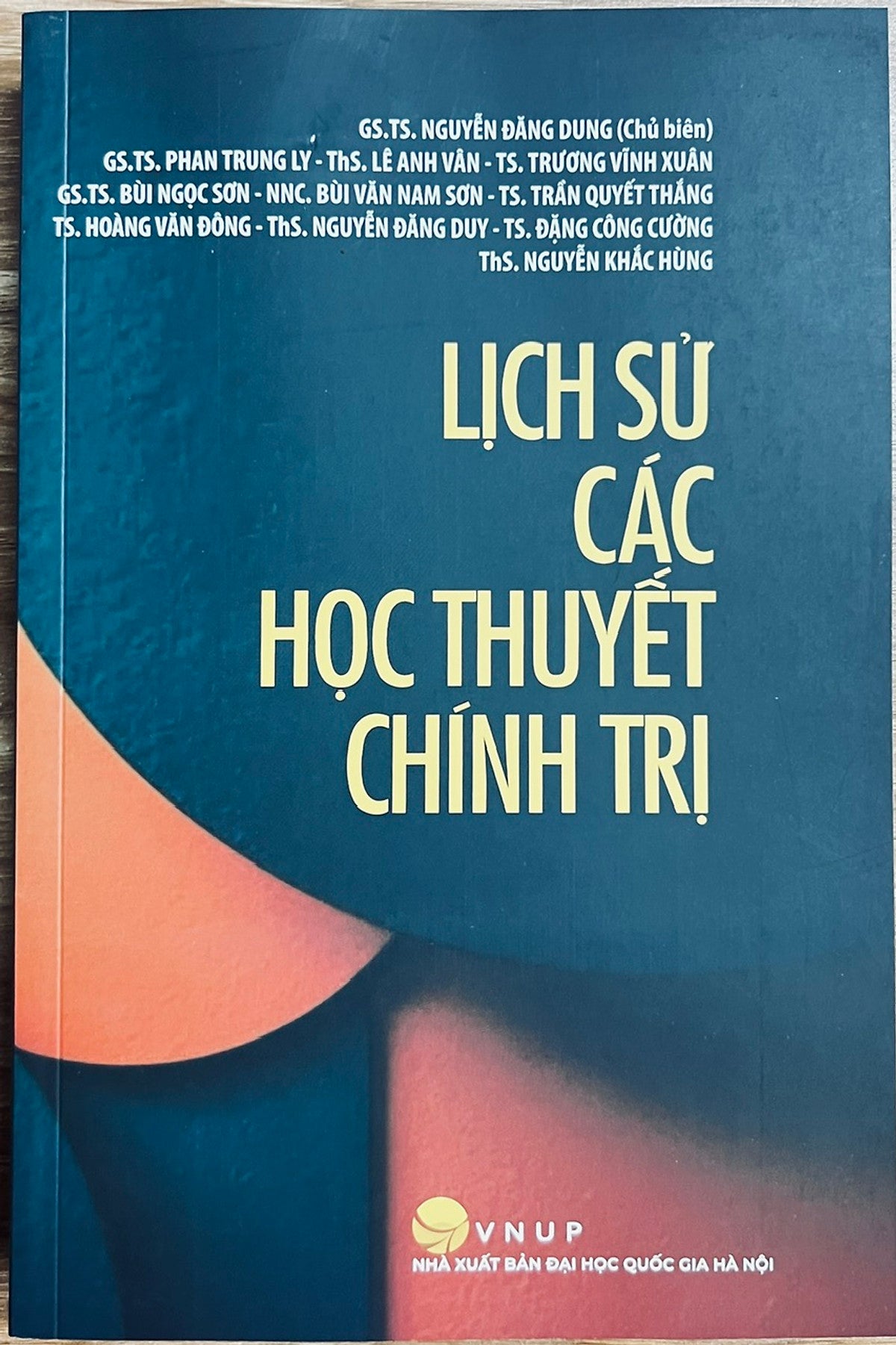 Sách Lịch Sử Các Học Thuyết Chính Trị - Gs.Ts Nguyễn Đăng Dung (Chủ Biên)