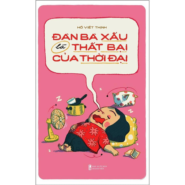 Đàn Bà Xấu Là Thất Bại Của Thời Đại - Bản Quyền