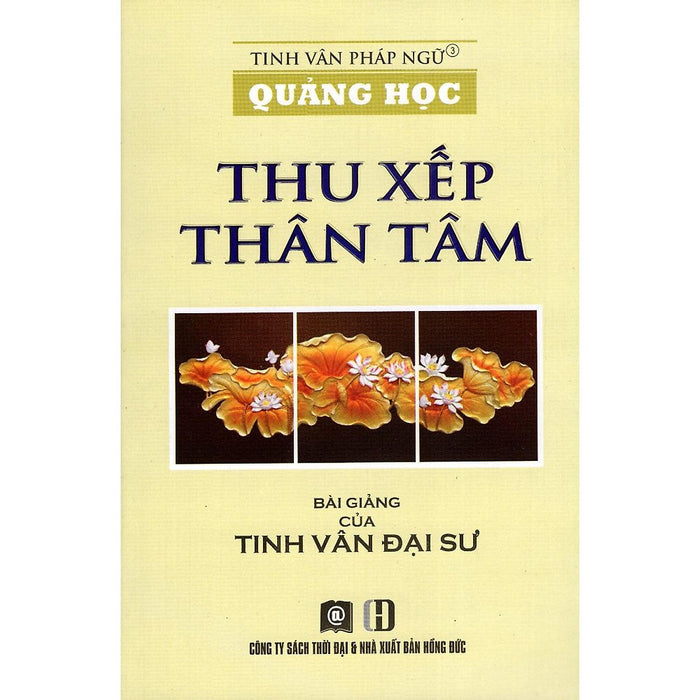 Sách - Quảng Học - Thu Xếp Thân Tâm - Thời Đại