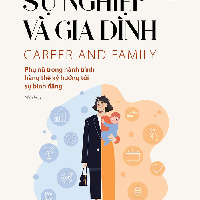 Sự Nghiệp Và Gia Đình - Claudia Goldin