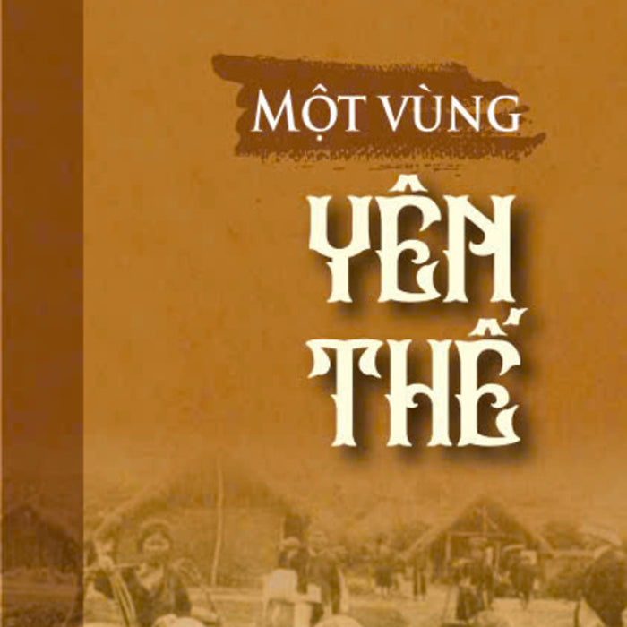 Một Vùng Yên Thế (Bản In 2024)