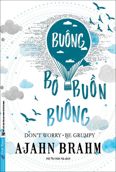 Buông Bỏ Buồn Buông - Ajahn Brahm – Nxb Tổng Hợp Tp Hồ Chí Minh - First News