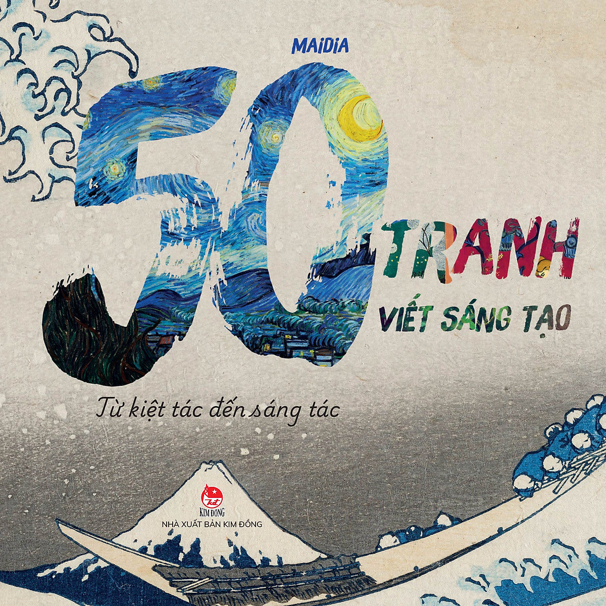 Sách 50 Tranh Viết Sáng Tạo - Từ Kiệt Tác Đến Sáng Tác