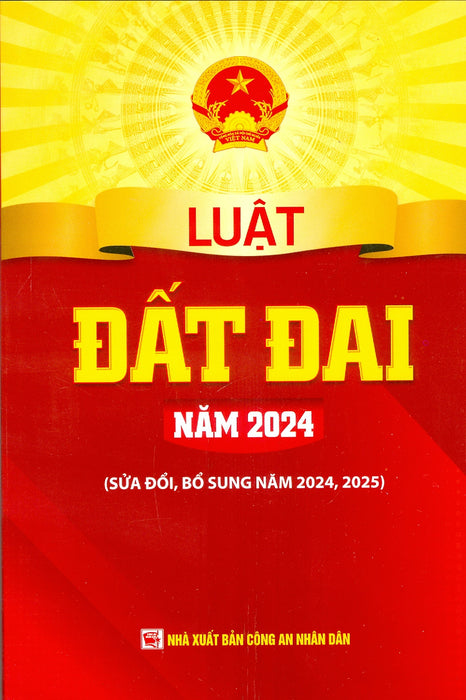 Luật Đất Đai Năm 2024 (Sửa Đổi, Bổ Sung Năm 2024, 2025)