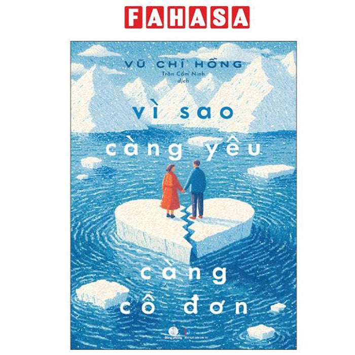 Sách - Vì Sao Càng Yêu Càng Cô Đơn