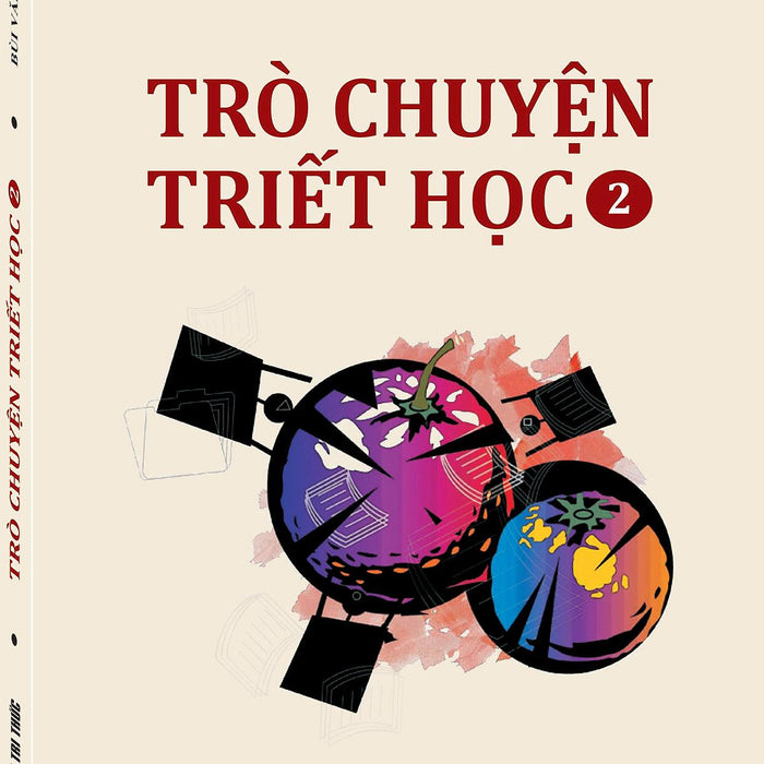 Trò Chuyện Triết Học - Tập 2