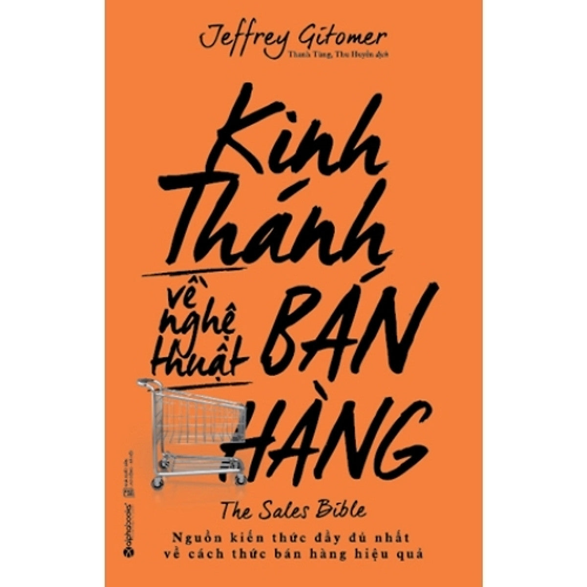 Kinh Thánh Về Nghệ Thuật Bán Hàng – The Sales Bible | Jeffrey Gitomer