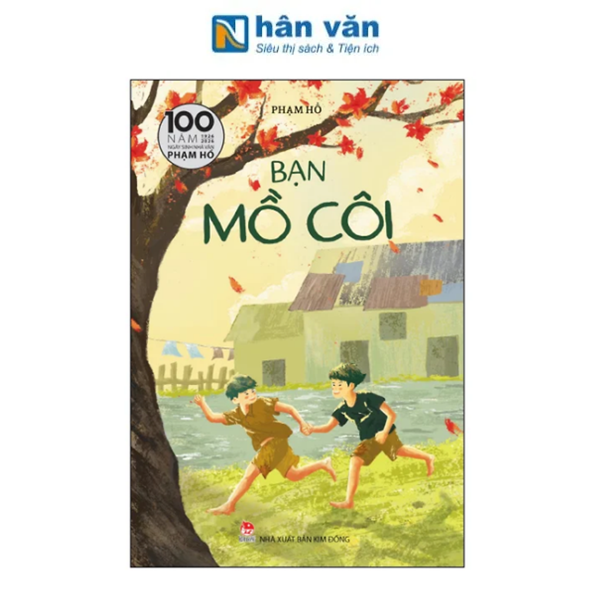 Sách - 100 Năm Ngày Sinh Nhà Văn Phạm Hổ (1926-2026) - Bạn Mồ Côi