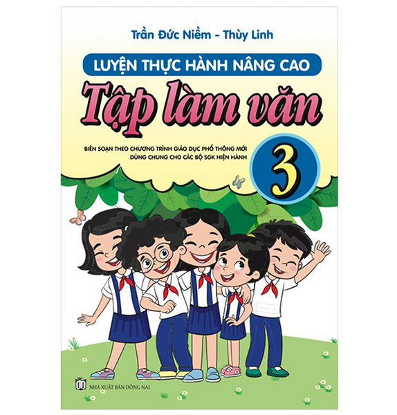 Sách - Luyện Thực Hành Nâng Cao Tập Làm Văn 3 (Biên Soạn Theo Chương Trình Gdpt Mới)