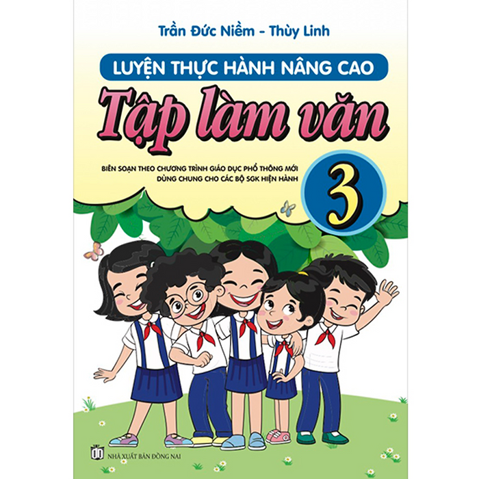 Sách - Luyện Thực Hành Nâng Cao Tập Làm Văn 3 (Biên Soạn Theo Chương Trình Gdpt Mới)