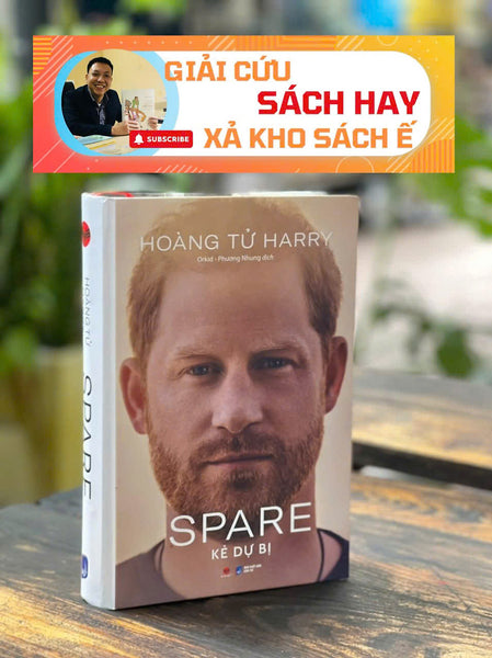 [Giải Cứu Sách Hay, Xả Kho Chống Ế 55%] (Bìa Cứng) Spare – Kẻ Dự Bị - Orkid - Phương Nhung Dịch – Bách Việt